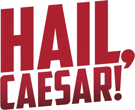 Hail, Caesar!