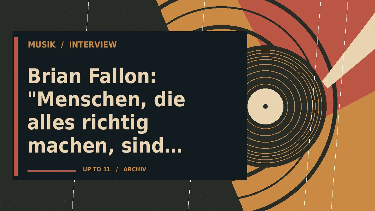 Brian Fallon: "Menschen, die alles richtig machen, sind langweilig"