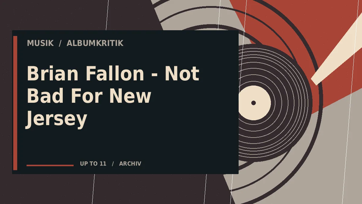 Brian Fallon - Not Bad For New Jersey