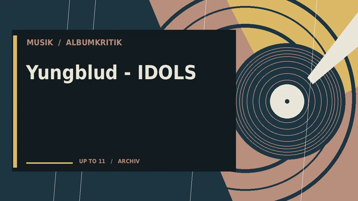 Yungblud - IDOLS