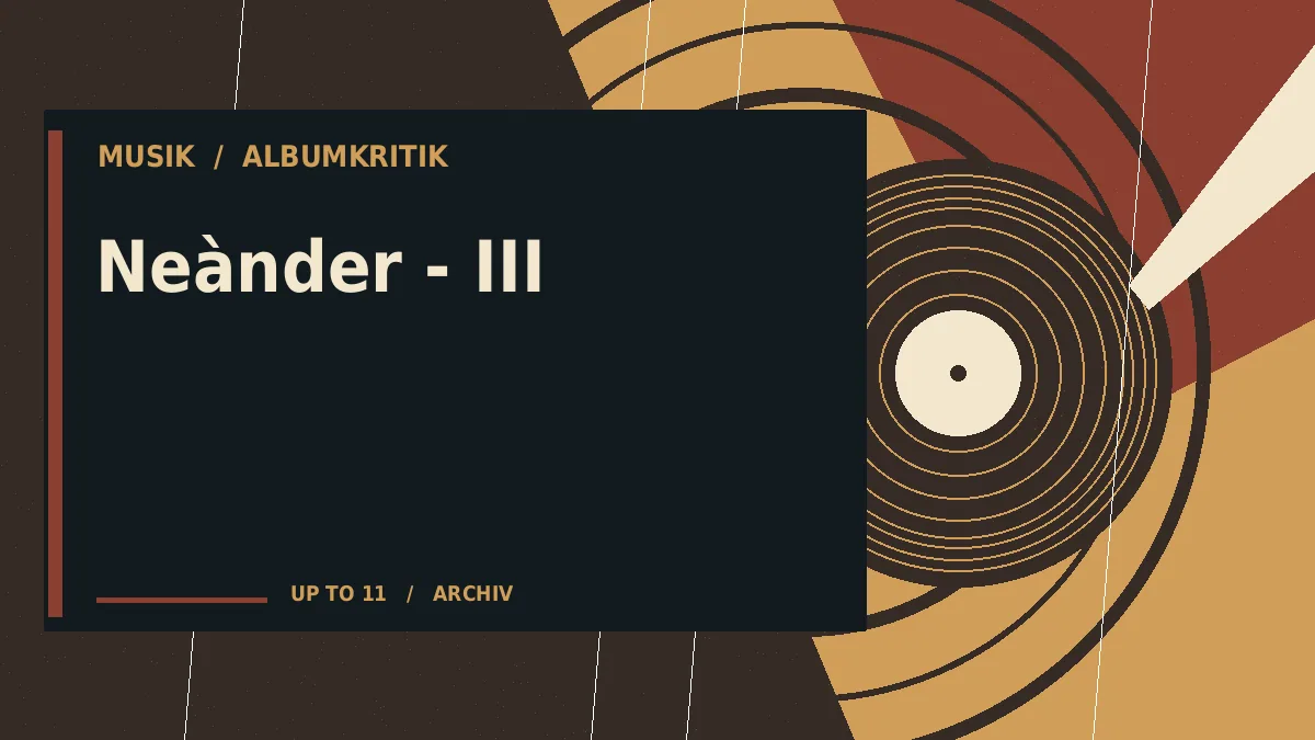 Neànder - III