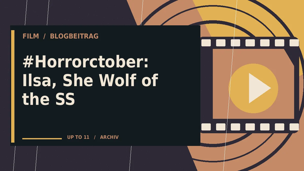 #Horrorctober: Ilsa, She Wolf of the SS