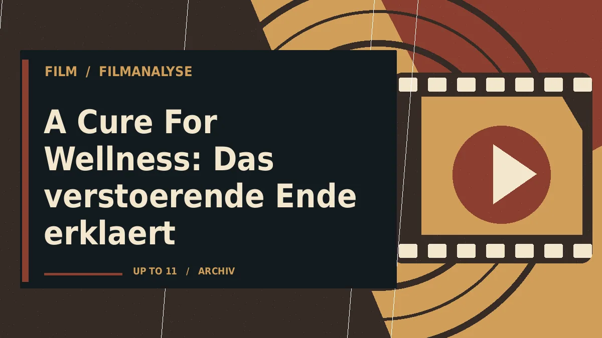 A Cure For Wellness: Das verstoerende Ende erklaert