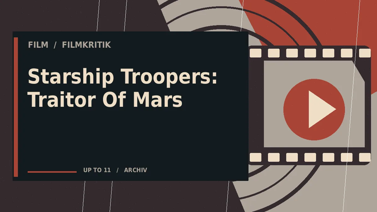 Starship Troopers: Traitor Of Mars