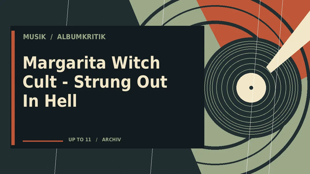 Margarita Witch Cult - Strung Out In Hell