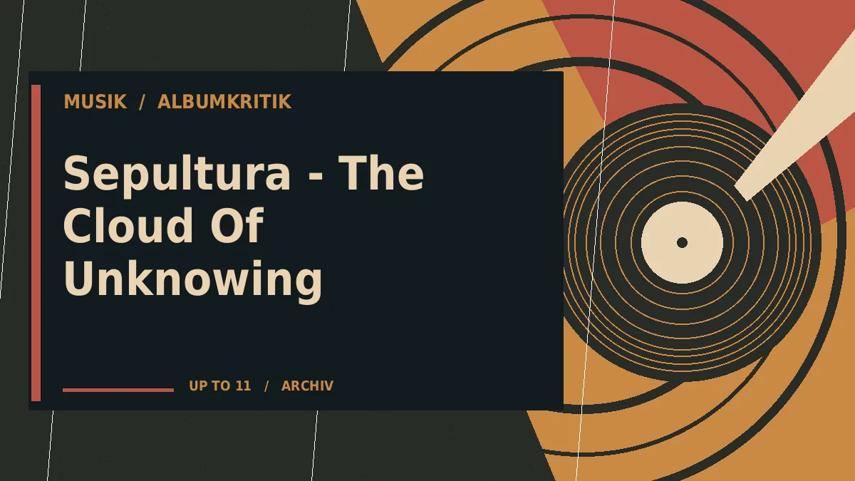 Sepultura - The Cloud Of Unknowing