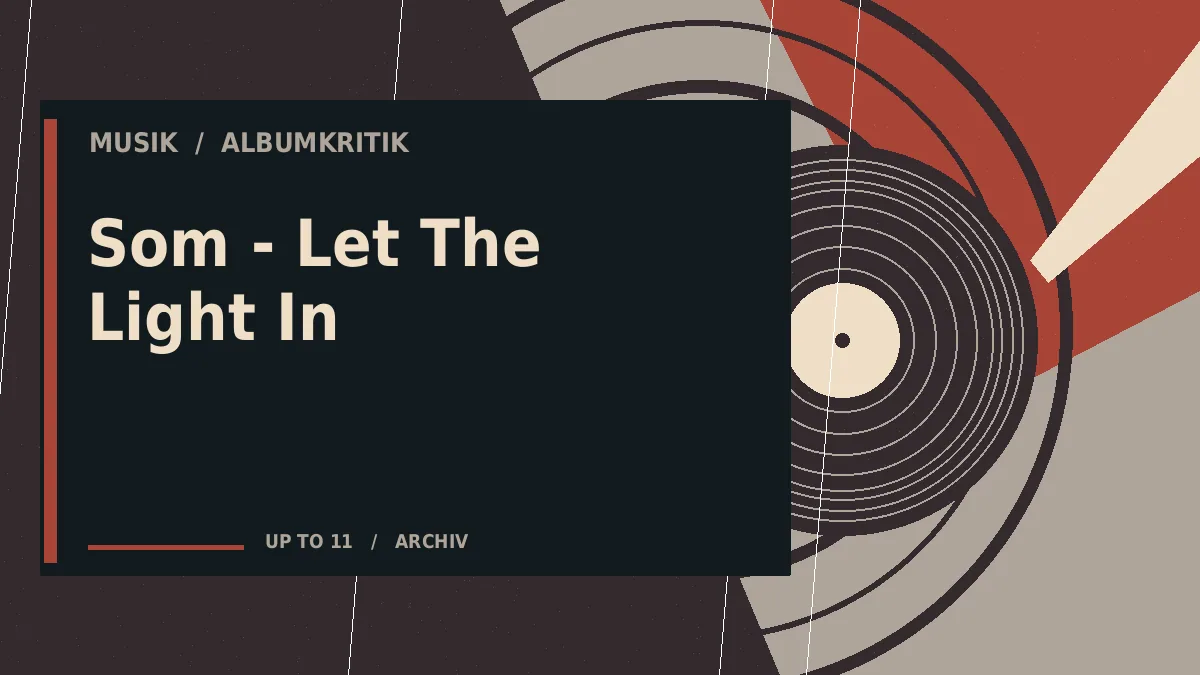 Som - Let The Light In