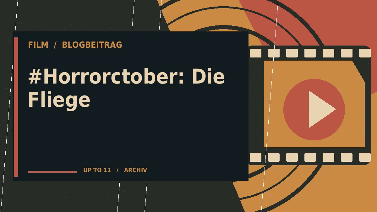 #Horrorctober: Die Fliege