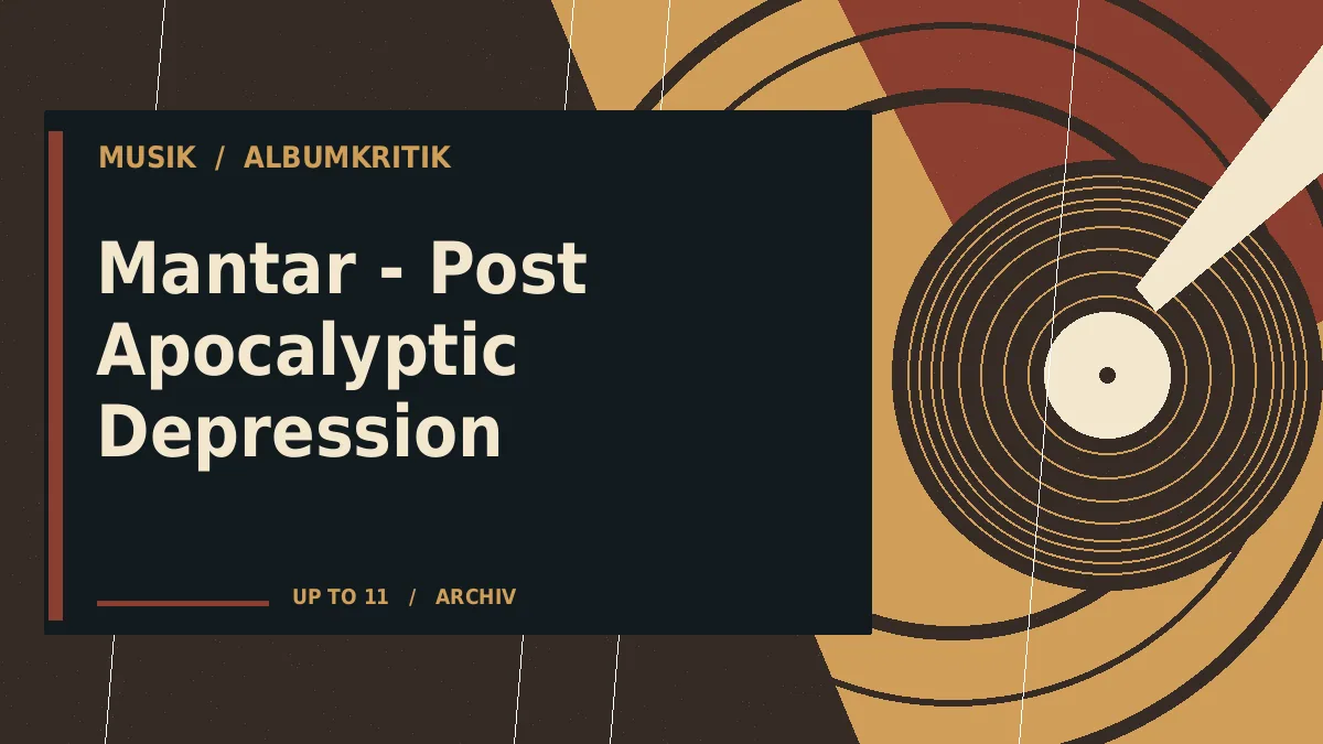 Mantar - Post Apocalyptic Depression