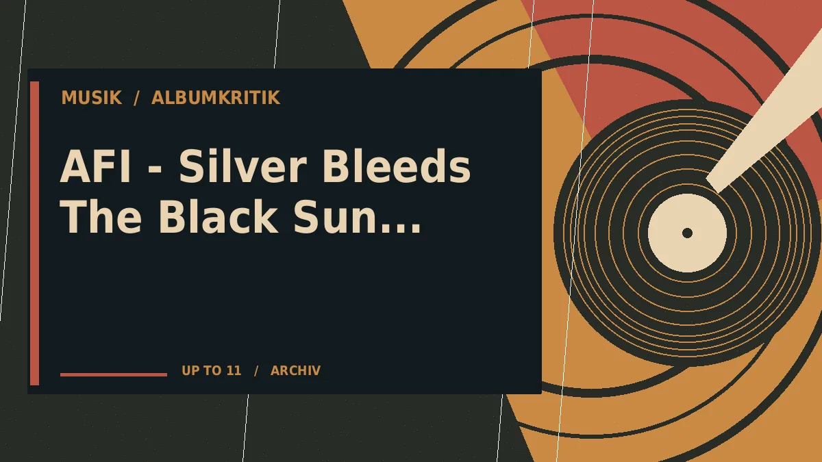 AFI - Silver Bleeds The Black Sun...