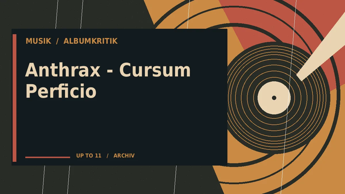 Anthrax - Cursum Perficio